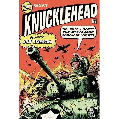 Knucklehead - by  Jon Scieszka (Paperback)
