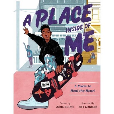 A Place Inside of Me - by  Zetta Elliott (Hardcover)