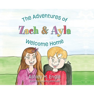 The Adventures of Zach & Ayla - by Ashley M Engle