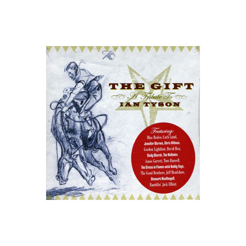 Gift: A Tribute to Ian Tyson & Various - The Gift, A Tribute To Ian Tyson (CD), 1 of 2
