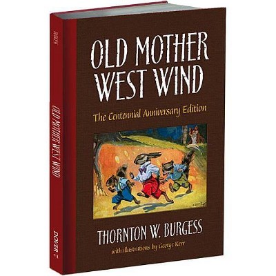 Old Mother West Wind - (Dover Children's Classics) by  Thornton W Burgess (Hardcover)