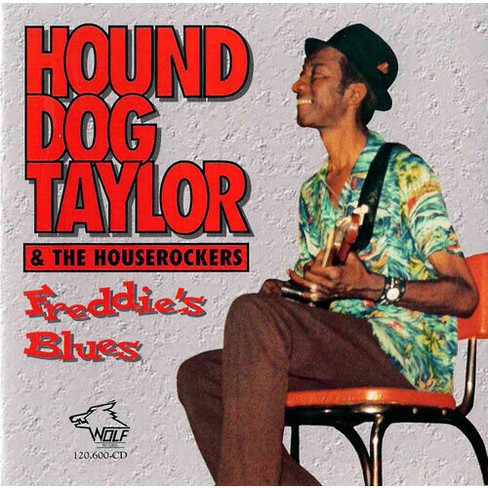 Hound Dog Taylor & the Houserockers - Freddy's Blues (CD) - image 1 of 1