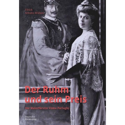 Der Ruhm Und Sein Preis - by  Ulrich Schulte-Wülwer (Paperback)