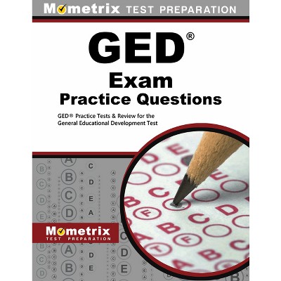 GED Exam Practice Questions - by  Mometrix High School Equivalency Test Team (Paperback)