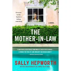 The Mother-In-Law - by  Sally Hepworth (Paperback)