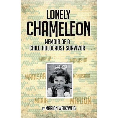 Lonely Chameleon - by  Marion Weinzweig (Paperback)