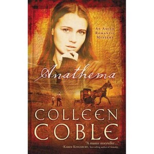 Anathema - by  Colleen Coble (Paperback) - 1 of 1