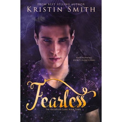 Fearless - (Deception Game) by  Kristin Smith (Paperback)