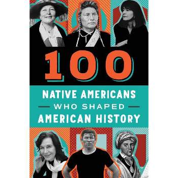 100 Native Americans - by  Bonnie Juettner (Paperback)