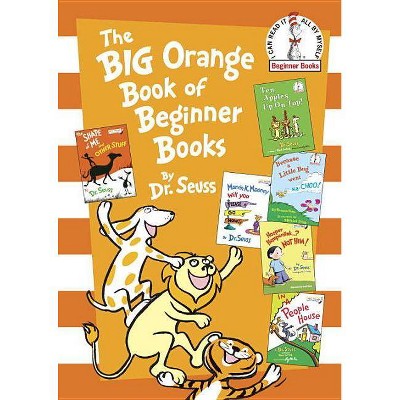 The Big Orange Book of Beginner Books (Beginner Books Series) (Hardcover) by Dr. Seuss
