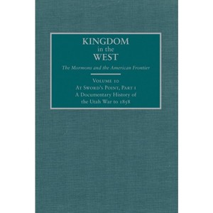 At Sword's Point, Part I - (Kingdom in the West: The Mormons and the American Frontier) by  William P MacKinnon (Hardcover) - 1 of 1