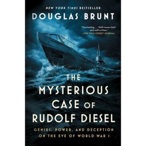 The Mysterious Case of Rudolf Diesel - by Douglas Brunt - 1 of 1