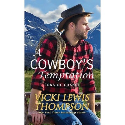 A Cowboy's Temptation - (Sons of Chance) by  Vicki Lewis Thompson (Paperback)