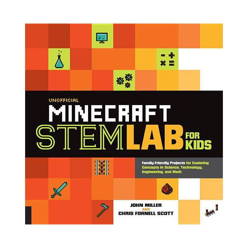Unofficial Minecraft Stem Lab for Kids - by  John Miller & Chris Fornell Scott (Paperback), 1 of 2