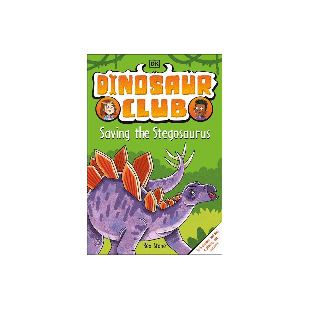 Dinosaur Club: Saving the Stegosaurus - by Rex Stone (Paperback)