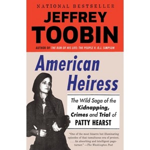 American Heiress - by  Jeffrey Toobin (Paperback) - 1 of 1