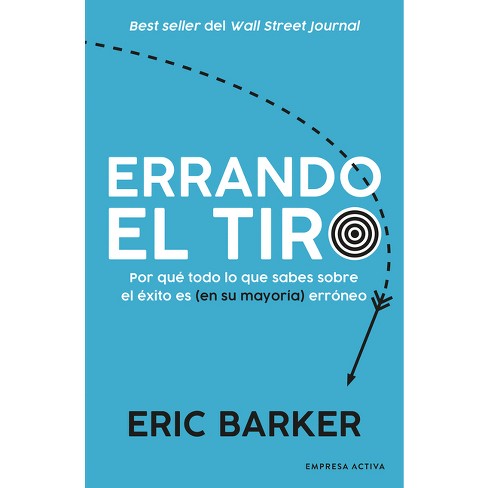 Errando El Tiro By Eric Barker paperback Target