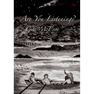 Are You Listening? - by  Gill McEvoy (Paperback)