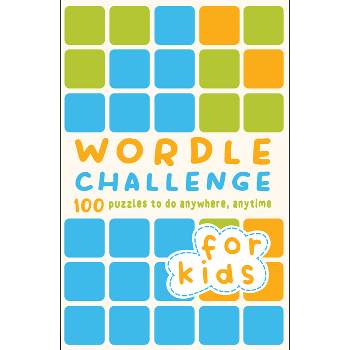 Wordle Challenge for Kids - by  Roland Hall & Tim Dedopulos (Paperback)
