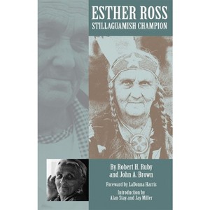 Esther Ross - by  Robert H Ruby & John A Brown (Hardcover) - 1 of 1