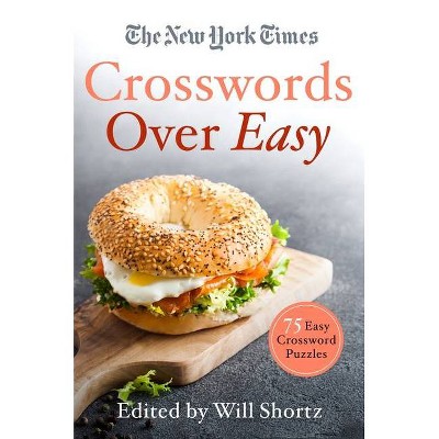 The New York Times Crosswords Over Easy - (Paperback)