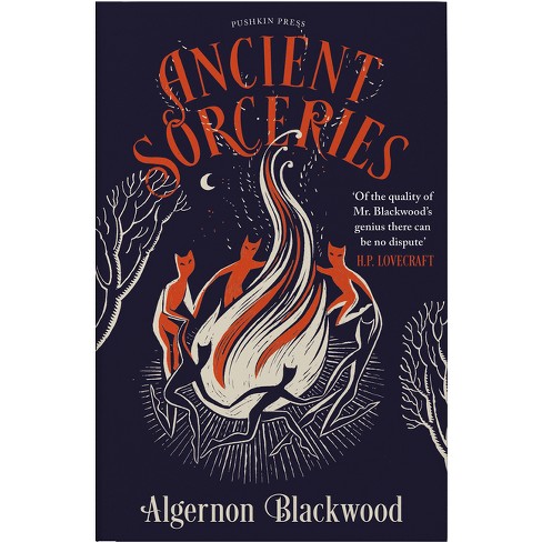 Ancient Sorceries, Deluxe Edition - by  Algernon Blackwood (Hardcover) - image 1 of 1