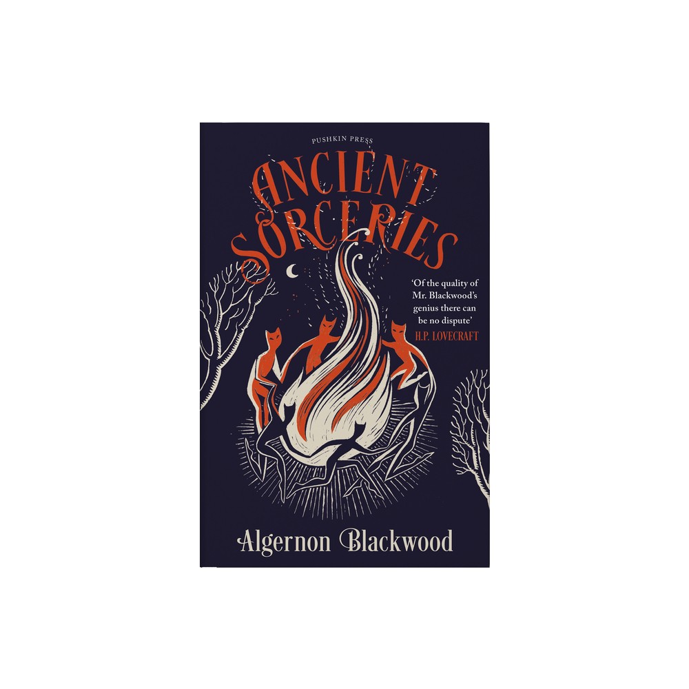 Ancient Sorceries, Deluxe Edition - by Algernon Blackwood (Hardcover)