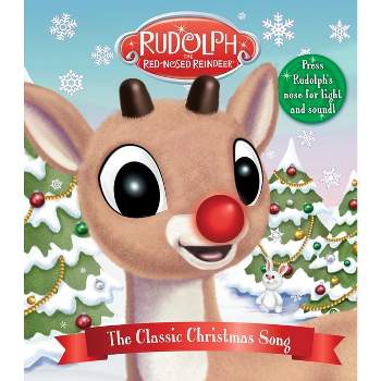 Rudolph the Red-Nosed Reindeer: The Classic Christmas Song - (Light and Sound Books) (Board Book)