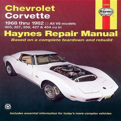 Chevrolet Corvette 1968 Thru 1982 Haynes Repair Manual - by  John Haynes (Paperback)