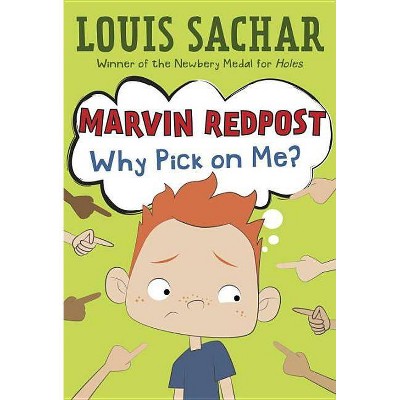 Why Pick on Me? - (Marvin Redpost) by  Louis Sachar (Paperback)