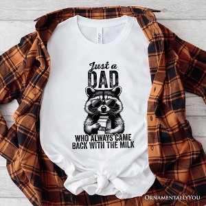 Just a Dad Who Back With Milk Raccoon T-Shirt, White and Natural Funny Tee for Loyal and Cool Fathers| OrnamentallyYou - 1 of 4