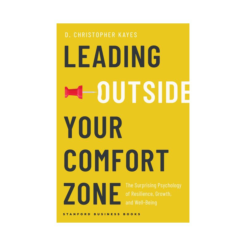 Leading Outside Your Comfort Zone - by  D Christopher Kayes (Hardcover), 1 of 2