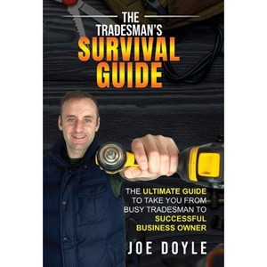 The Tradesman's Survival Guide - by  Joe Doyle (Hardcover) - 1 of 1