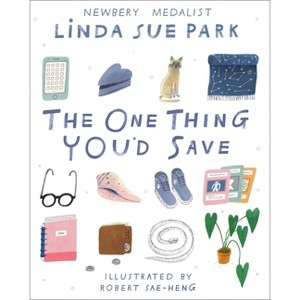 The One Thing You'd Save - by  Linda Sue Park (Hardcover) - 1 of 1