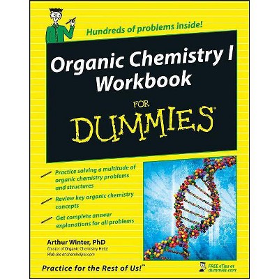 Organic Chemistry I Workbook for Dummies - (For Dummies) by  Arthur Winter (Paperback)