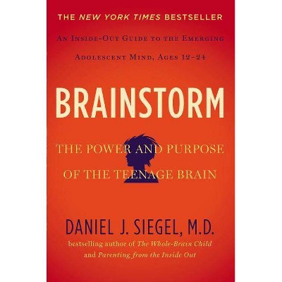 Brainstorm - by  Daniel J Siegel (Paperback)