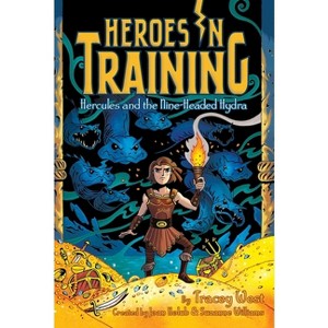 Hercules and the Nine-Headed Hydra - (Heroes in Training) by  Tracey West (Paperback) - 1 of 1