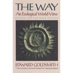 The Way - by  Edward Goldsmith (Paperback) - 1 of 1