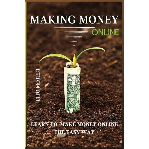 Making Money Online By Eito Moteki Paperback Target