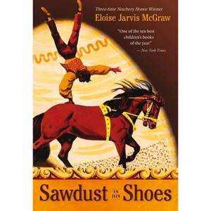 Sawdust in His Shoes - by  Eloise Jarvis Mcgraw (Paperback) - 1 of 1