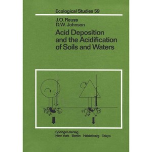 Acid Deposition and the Acidification of Soils and Waters - (Lecture Notes in Statistics) by  J O Reuss & D W Johnson (Hardcover) - 1 of 1