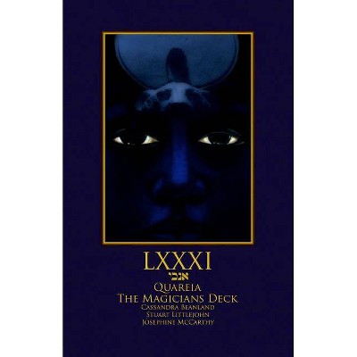 Lxxxi Quareia Magicians Deck Book - by  Josephine McCarthy (Paperback)