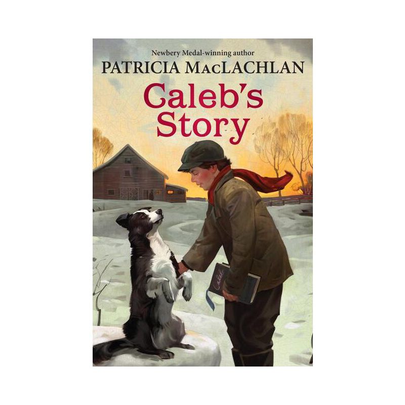 Caleb's Story - (Sarah, Plain and Tall) by  Patricia MacLachlan (Paperback), 1 of 2