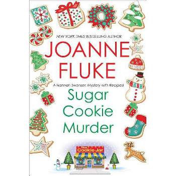 Sugar Cookie Murder - (Hannah Swensen Mystery) by  Joanne Fluke (Paperback)