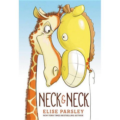 Neck & Neck - by  Elise Parsley (Hardcover)