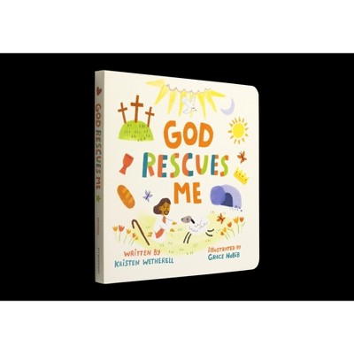 God Rescues Me - (For the Bible Tells Me So) by  Kristen Wetherell (Board Book)