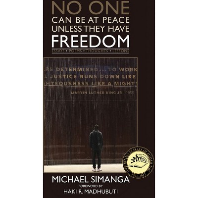 No One Can Be at Peace Unless They Have Freedom - by  Michael Simanga (Paperback)