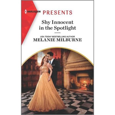 Shy Innocent in the Spotlight - (Scandalous Campbell Sisters) by  Melanie Milburne (Paperback)