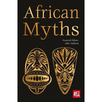 African Myths - (World's Greatest Myths and Legends) by  J K Jackson (Paperback)