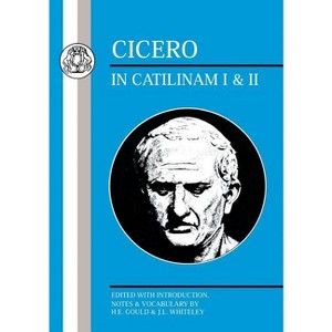 Cicero: In Catilinam I and II - (Latin Texts) (Paperback) - 1 of 1